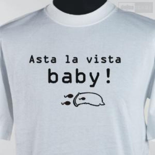 Asta la vista BABY