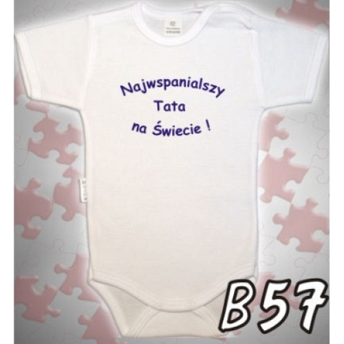 Najwspanialszy Tata - body dziecięce B57