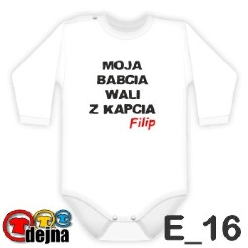 Moja BABCIA wali z kapcia (E16) body dziecięce